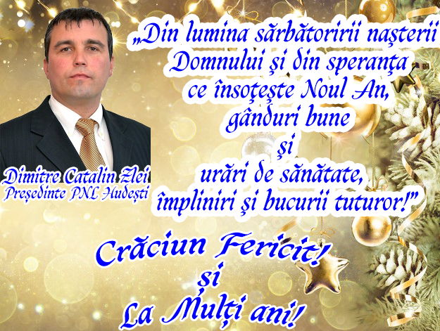 Președintele P.N.L.HUDEȘTI Dimitrie Cătălin Zlei vă urează Crăciun Fericit