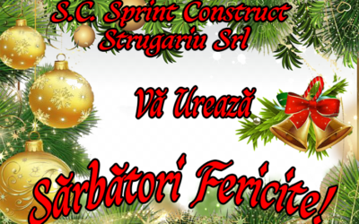 S.C.SprintConstruct Strugariu Srl vă ureaza Sărbători Fericite!