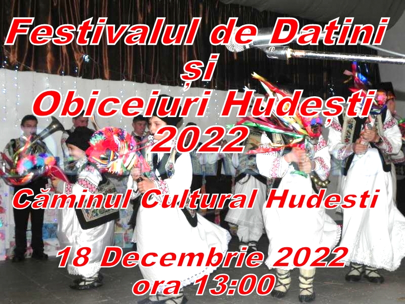 Festivalul de Datini și Obiceiuri Hudești 2022