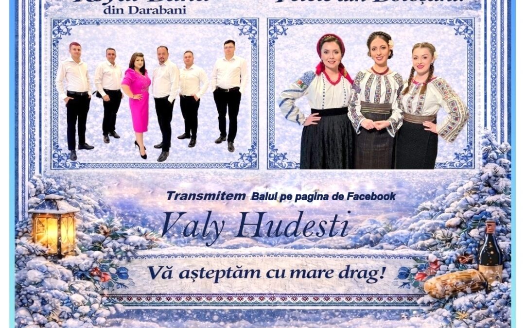 Balul Gospodarilor din Hudești – Ediția a XV-a, acolo unde satul își adună sufletul. Vezi când e Balul