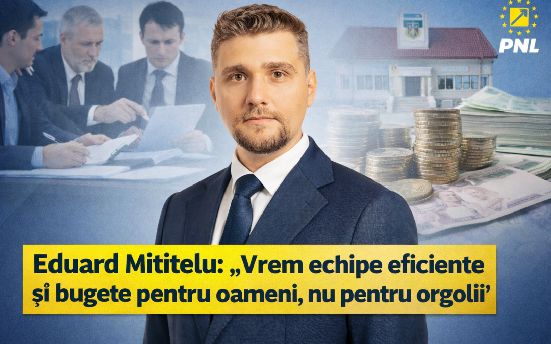 Reforma care zguduie administrația: Eduard Mititelu cere eficiență și responsabilitate