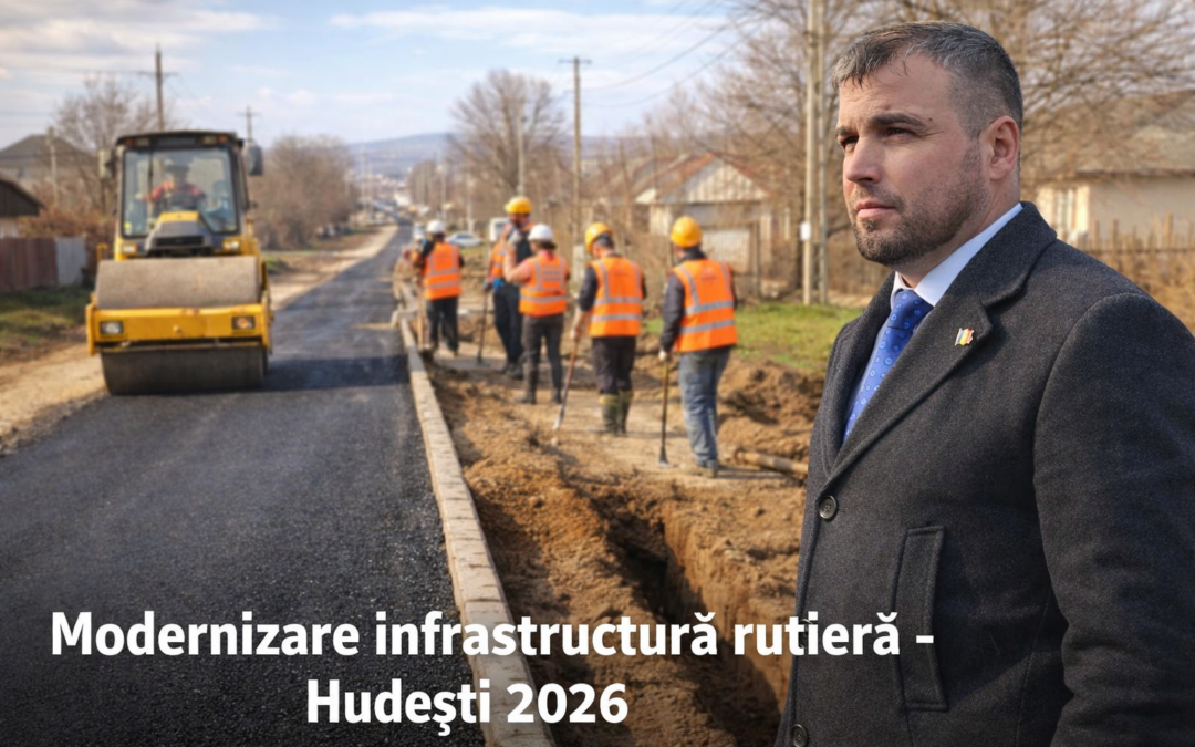 Începe modernizarea infrastructurii rutiere din comuna Hudești