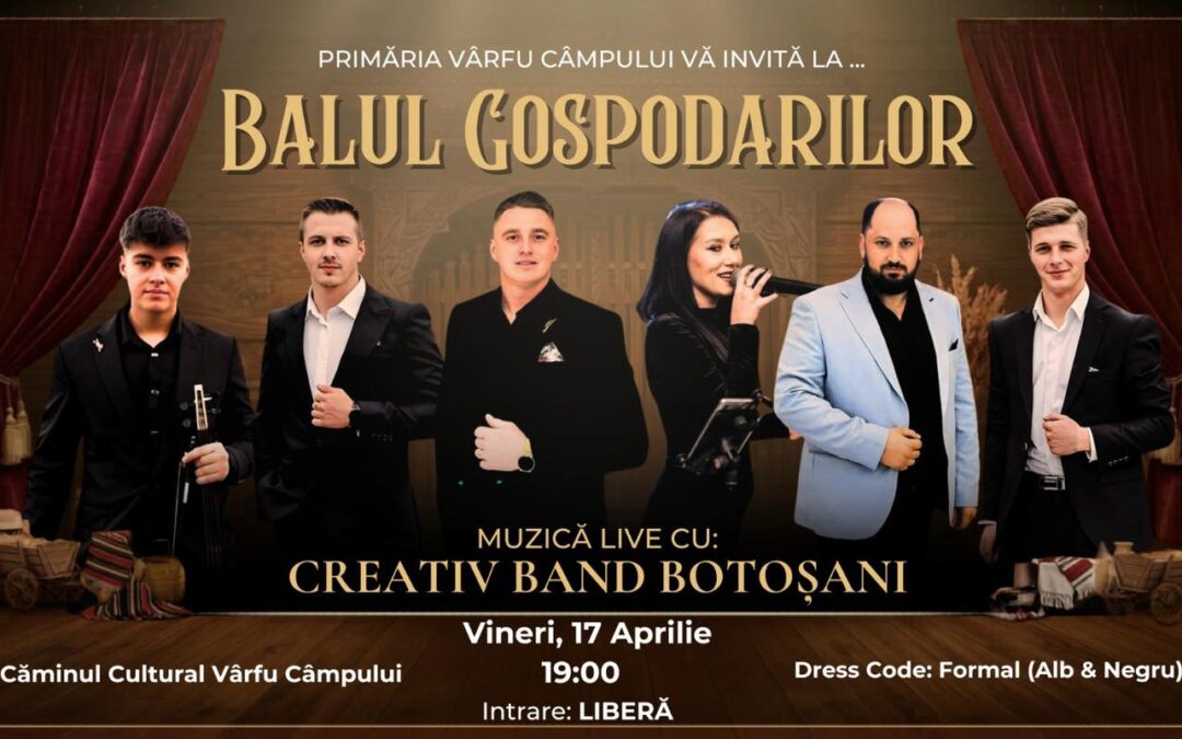 Vârfu Câmpului își redeschide inima pentru oameni. „Balul Gospodarilor”, o seară a eleganței, a bucuriei și a comunității