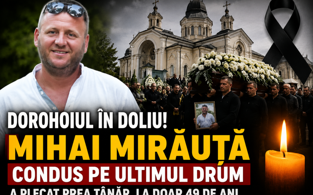 Lacrimi și durere fără margini la Dorohoi. Mihai Mirăuță, condus pe ultimul drum în aplauzele tăcute ale unei comunități îndoliate