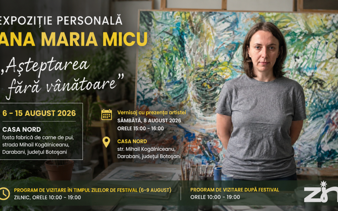 Ana Maria Micu aduce arta contemporană la Darabani. Expoziție-eveniment în cadrul festivalului Zilele Nordului 2026